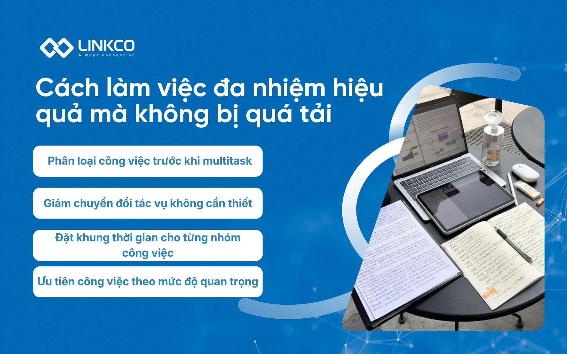 Cách làm việc đa nhiệm hiệu quả mà không bị quá tải