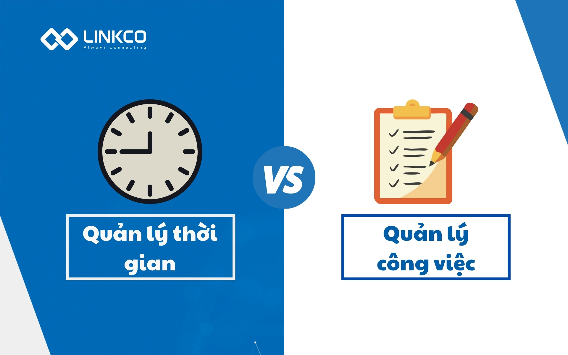 Phân biệt quản lý thời gian và quản lý công việc