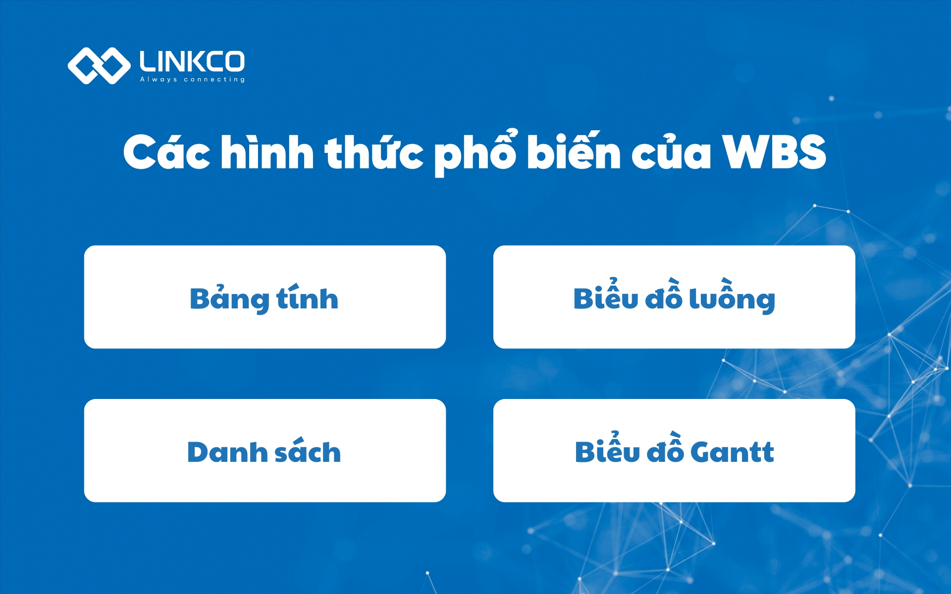 Các hình thức phổ biến của WBS