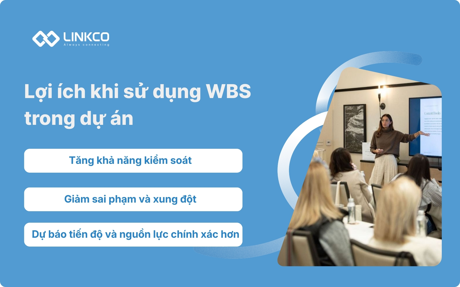 Lợi ích khi sử dụng WBS trong dự án