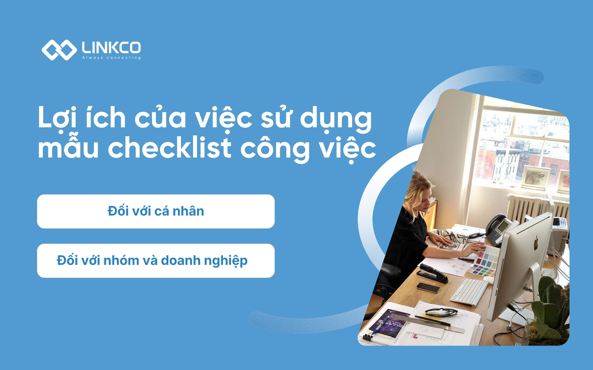 Lợi ích của việc sử dụng mẫu checklist công việc