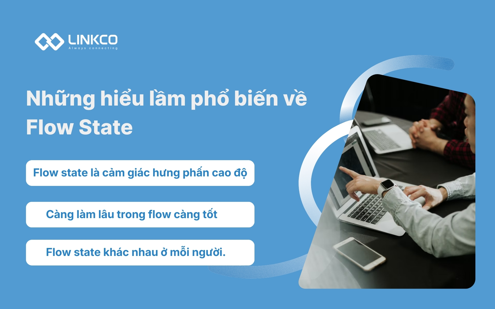 Những hiểu lầm phổ biến về Flow State