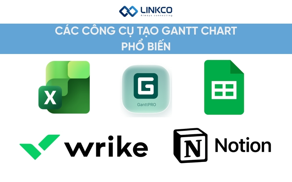 Các công cụ tạo Gantt Chart phổ biến