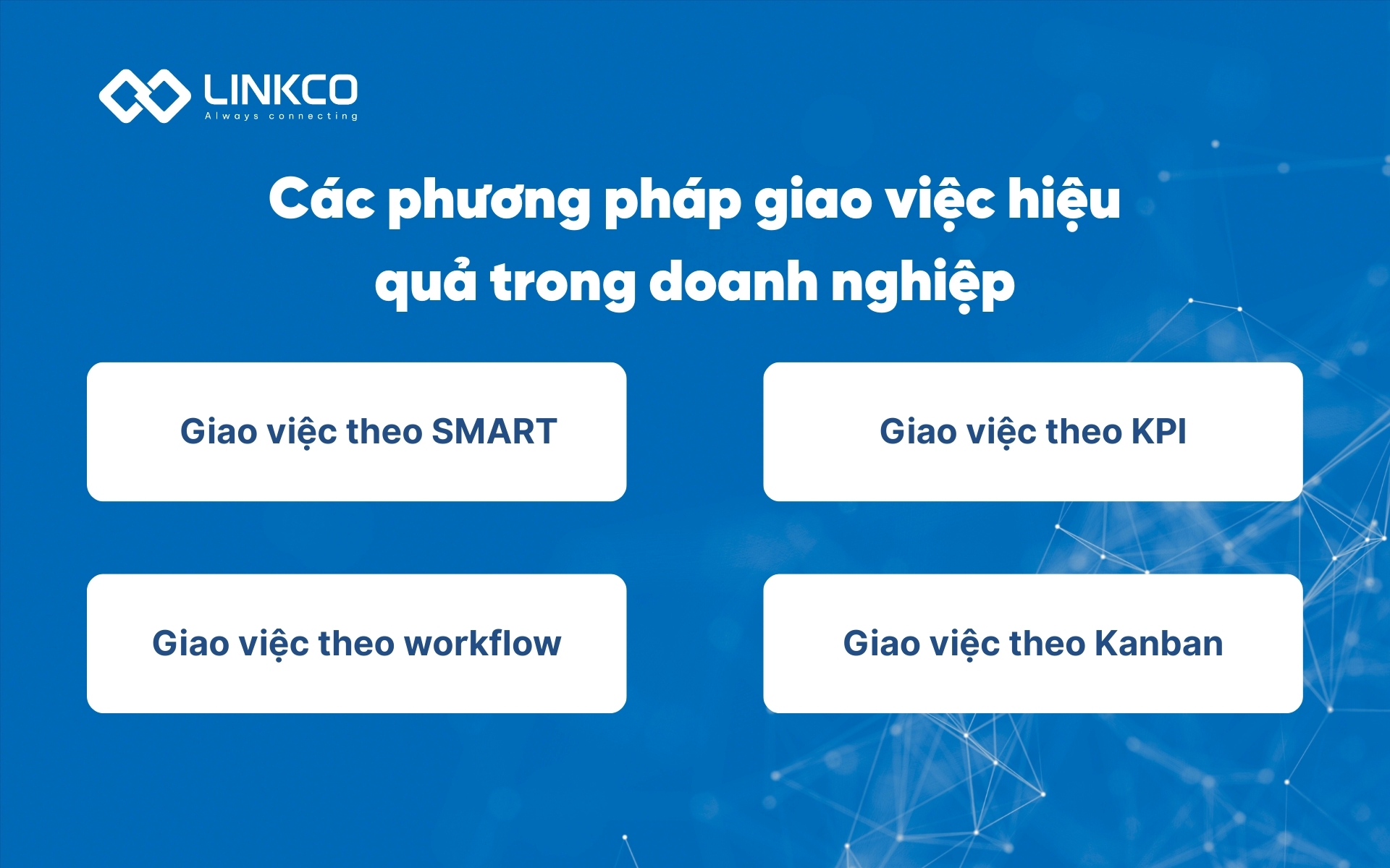 Các phương pháp giao việc hiệu quả trong doanh nghiệp
