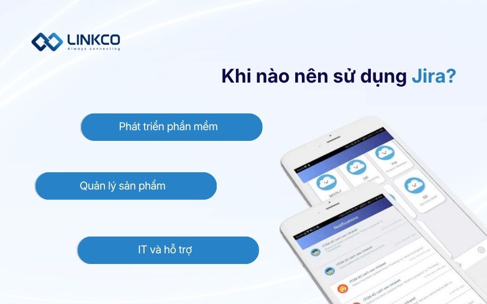 Khi nào nên sử dụng Jira?