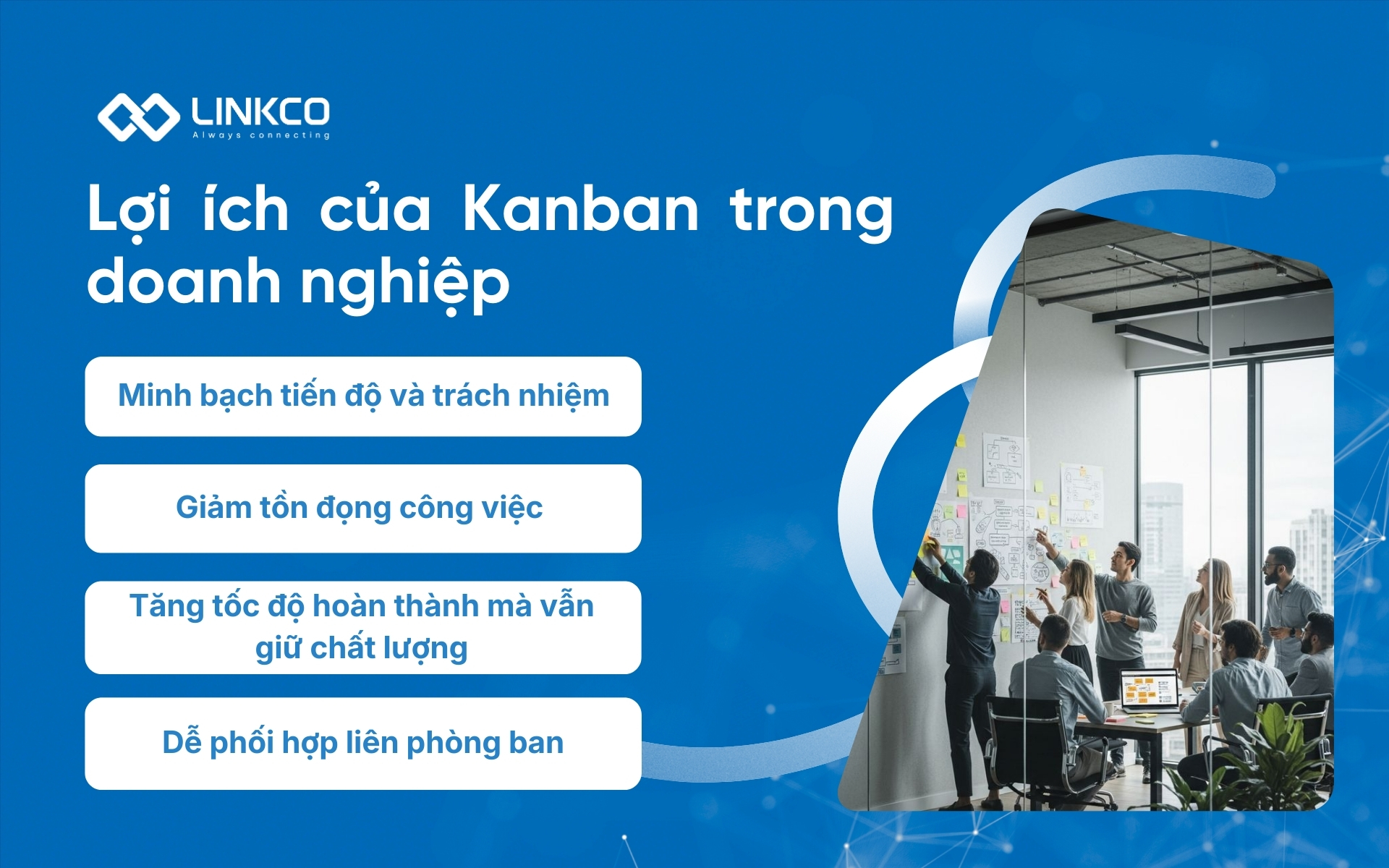 Lợi ích của Kanban trong doanh nghiệp