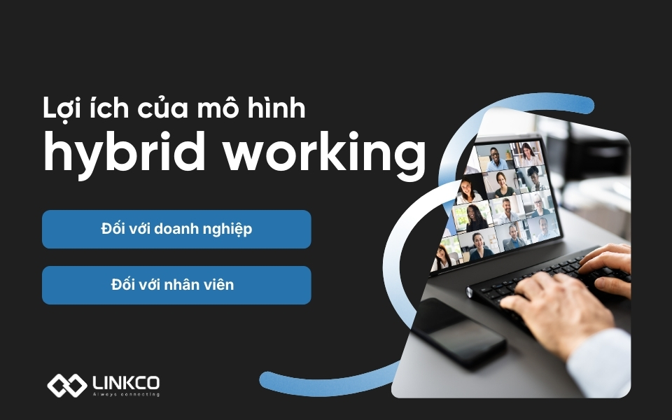 Lợi ích của hybrid working