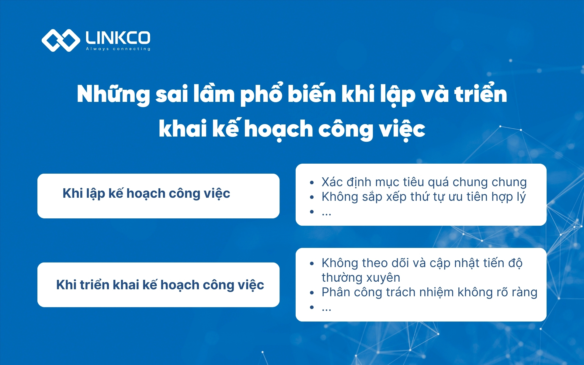 Những sai lầm phổ biến khi lập và triển khai kế hoạch công việc