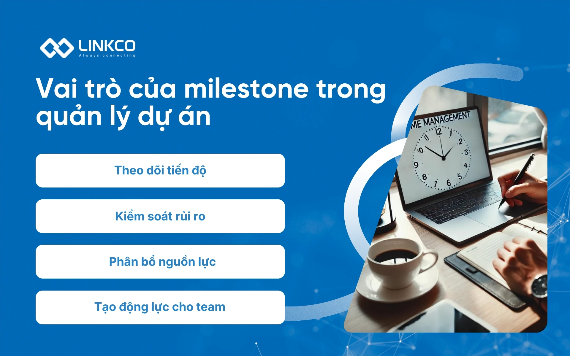 Vai trò của milestone trong quản lý dự án