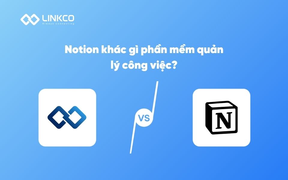 Notion và phần mềm quản lý công việc