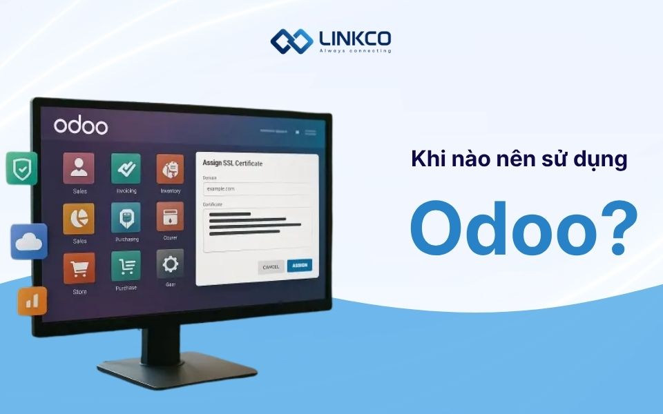 Khi nào nên sử dụng Odoo?
