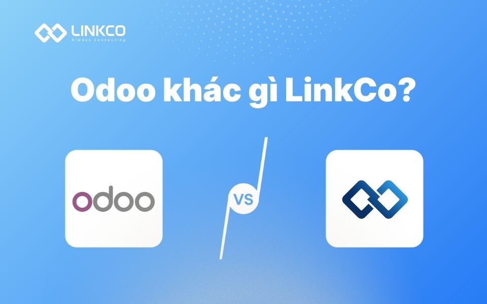 Odoo khác gì LinkCo?