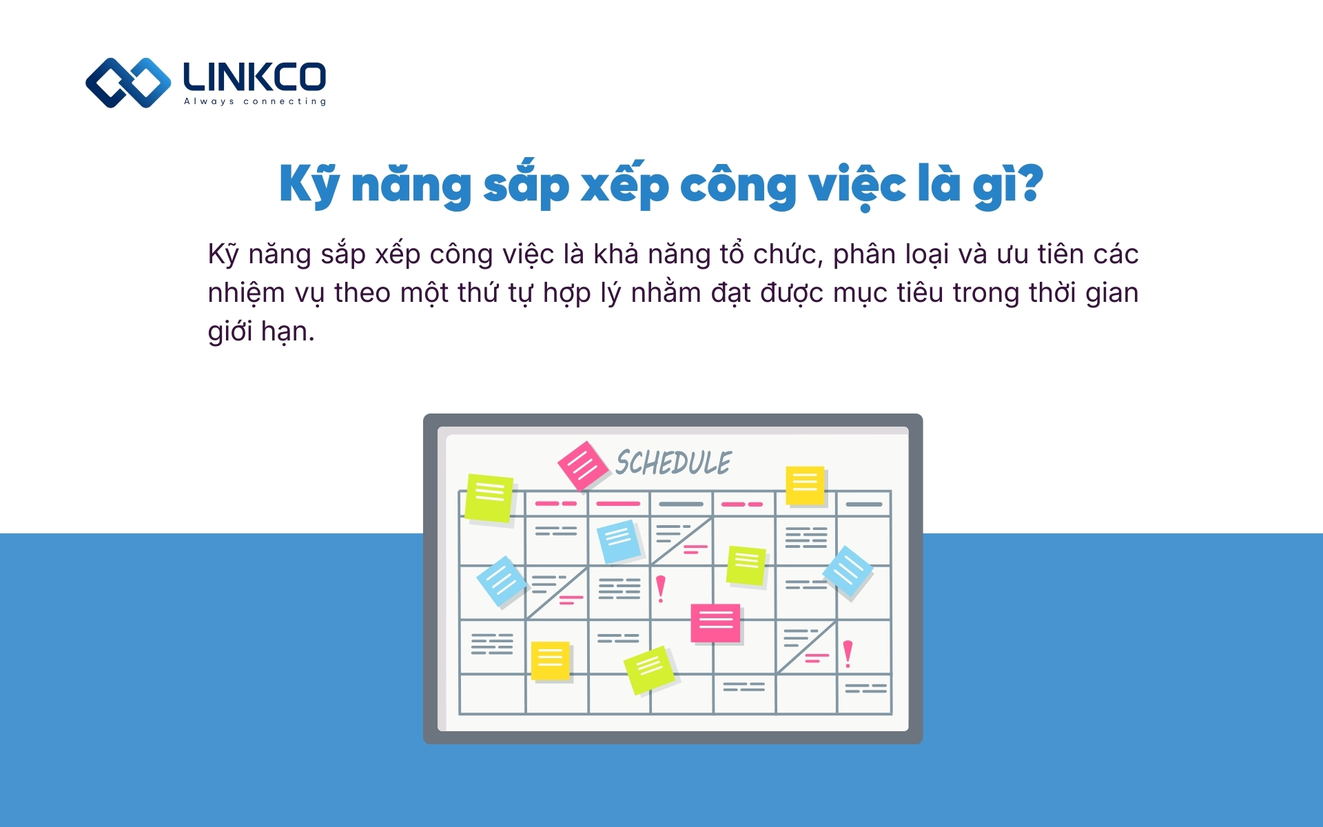 Kỹ năng sắp xếp công việc là gì?