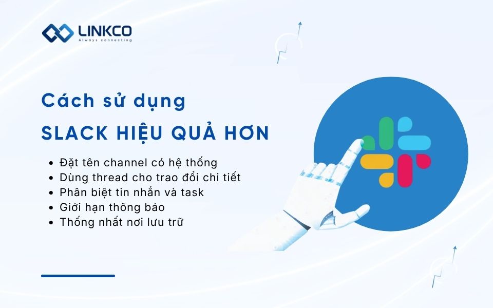 Cách sử dụng Slack hiệu quả hơn